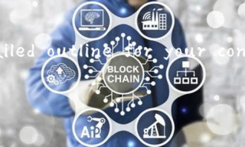 Sure! Here's a suggested title, keywords, and a detailed outline for your content about connecting Ethereum wallets to websites.


如何轻松连接以太坊钱包到网站：指南与技巧