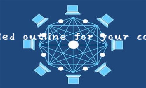 Sure! Here's a suggested title, keywords, and a detailed outline for your content about connecting Ethereum wallets to websites.


如何轻松连接以太坊钱包到网站：指南与技巧