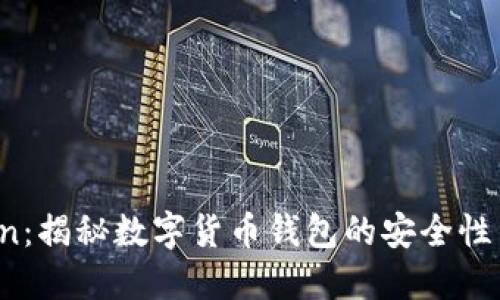 Plus Token：揭秘数字货币钱包的安全性与使用技巧