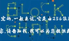 关于TP钱包的私钥，它通常